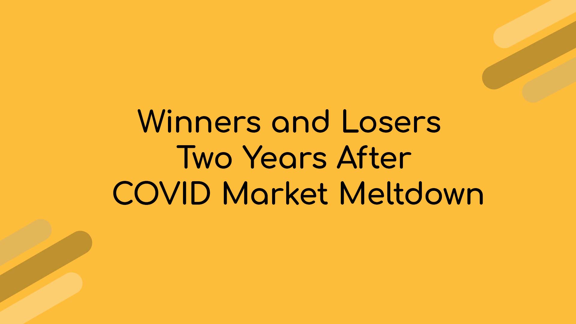 winners-and-losers-two-years-after-covid-market-meltdown-paul-winkler